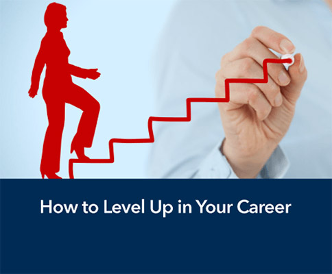Comment monter de niveau dans votre carrière