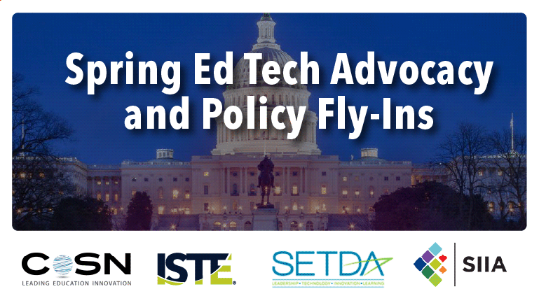 Spring Ed Tech Advocacy and Policy Fly-Ins