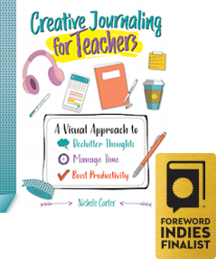 Cover of Creative Journaling for Teachers with badge for the Foreword awards