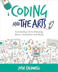 Codificación de libros ISTE y las artes que conectan la informática con el dibujo, la música, la animación y más