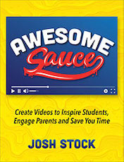 ISTE Book Awesome Sauce Cree videos para inspirar a los estudiantes, involucrar a los padres y ahorrarle tiempo