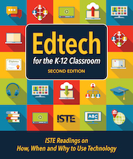 Libro ISTE Edtech para el aula K-12, segunda edición Lecturas ISTE sobre cómo, cuándo y por qué usar la tecnología en el aula K-12