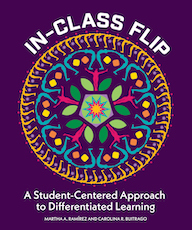 ISTE Book In-Class Flip Un enfoque centrado en el estudiante para el aprendizaje diferenciado
